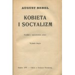 BEBEL August - Die Frau und der Sozialismus [1907].