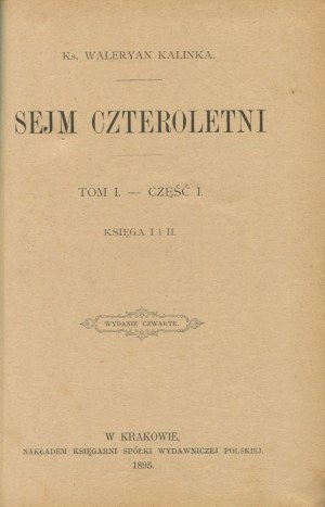 KALINKA Walerian - Sejm Czteroletni [1895-1896]