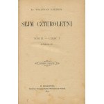 KALINKA Walerian - Der Vier-Jahres-Sejm [1895-1896].