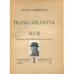 GOMBROWICZ Witold - Trans-Atlantik. Gelübde [Erstausgabe Paris 1953].