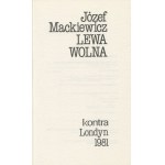 MACKIEWICZ Józef - Lewa wolna [wydanie drugie Londyn 1981]