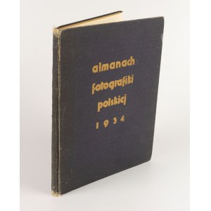 Almanach Fotografiki Polskiej 1934 [pierwszy rok wydawnictwa] [Bułhak, Romer, Dederko, Chomętowska i in.]