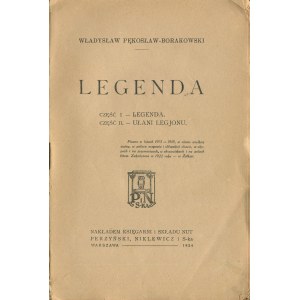 PĘKOSŁAW-BORAKOWSKI Władysław - Legenda [wydanie pierwsze 1924] [Legiony]