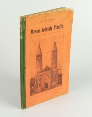 STASZEWSKI Dominik - Dawne kościoły płockie [Płock 1912]