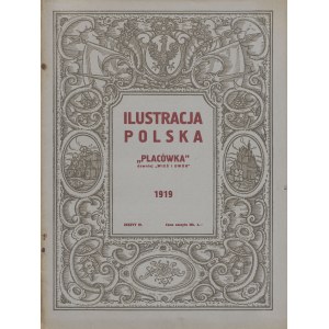 Ilustracja Polska Placówka. Zeszyt IV z 15 marca 1919 roku [Haller, I Korpus Polski]