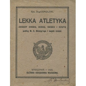 [sport] OSMOLSKI Władysław - Lekka atletyka. Principles of walking, running, jumping and throwing, according to M. C. Murphy and other sources [1920].