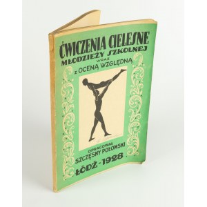 (Sport) POŁOMSKI Szczęsny - Ćwiczenia cielesne dla młodzieży szkolnej wraz z oceną względną [1928].