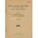 (Sport) POŁOMSKI Szczęsny - Ćwiczenia cielesne dla młodzieży szkolnej wraz z oceną względną [1928].