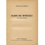 LISIEWICZ Mieczysław - Alarm an der Küste. Taka sobie historia [1939] [ill. Zbigniew Pronaszko, Titelseite Charlie].