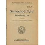 Das Auto Ford. Bau, Wartung und Fahren. Für den Gebrauch der militärischen Kraftfahrerschulen [1920].