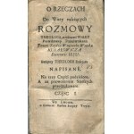 KOJAŁOWICZ-WIJUK Wojciech - O rzeczach do wiary należących rozmowy theologa, z różnemi wiary prawdziwy przeciwnikami (...) na trzy części podzielone. Und mit der Erlaubnis der Ältesten nachgedruckt [Lwów 1780].