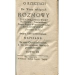 KOJAŁOWICZ-WIJUK Wojciech - O rzeczach do wiary należących rozmowy theologa, z różnemi wiary prawdziwey przeciwnikami (...) na trzy części podzielone. And by permission of the elders reprinted [Lvov 1780].