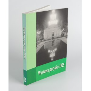 Wystawa paryska 1925. [Szczuka ,Szukalski, Syrkus, Stryjeńska]