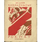 LECHOŃ Jan - Crimson Poem [1922] [Umschlag von Zofia Stryjeńska] [AUTORENSCHUTZ INITIAL].