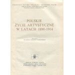 Polskie życie artystyczne w latach 1890-1960 [komplet 3 tomów] [1967]