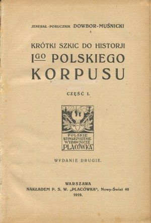 DOWBOR-MUŚNICKI Józef - Krótki szkic do historii 1. Polskiego Korpusu [1919]