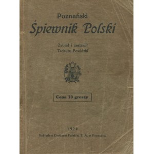 POWIDZKI Tadeusz [opr.] - Poznański śpiewnik polski [1924].