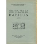 SZCZEPAŃSKI Władysław - Najstarsze cywilizacje wschodu klasycznego. Babilon [1923]