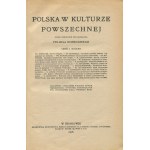 KONECZNY Feliks [Hrsg.] - Polen in der universellen Kultur [Satz mit 2 Bänden] [1918].