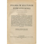 KONECZNY Feliks [Hrsg.] - Polen in der universellen Kultur [Satz mit 2 Bänden] [1918].