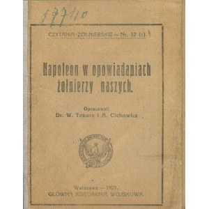 CICHOWICZ Augustyn, TOKARZ Wacław [opr.] - Napoleon in den Geschichten unserer Soldaten [1921].