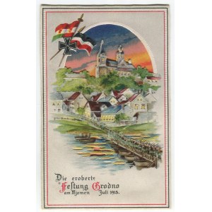 [Embossed postcard] GRODNO. Die eroberte festung Grodno am Niemen. Juli 1915 (The captured fortress of Grodno on the Niemen River. July 1915).