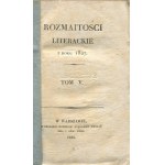 Literary Varieties of 1825-1828 [publishing set of 5 volumes].