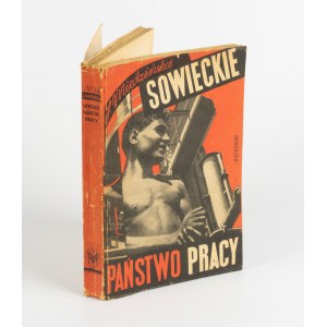 MIEDZIÑSKA Janina - The Soviet Labor State. Impressions from a trip of a labor inspector [first edition 1935] [cover: Tadeusz Piotrowski] [AUTOGRAPH AND DEDICATION].