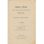 POL Wincenty - Werke in Versen und Prosa. Erste Gesamtausgabe [Satz von 10 Bänden] [1875-1878].