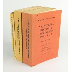 POBÓG-MALINOWSKI Władysław - Najnowsza historia polityczna Polski 1864-1945 [komplet 3 tomów] [wydanie pierwsze Paryż-Londyn 1953-1960]