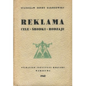 ZAKRZEWSKI Stanisław Zenon - Werbung. Ziele - Mittel - Arten [1942].