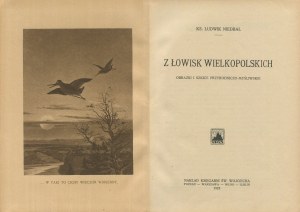 NIEDBAŁ Ludwik - Z łowisk wielkopolskich. Obrazki i szkice przyrodniczo-myśliwskie [1921]