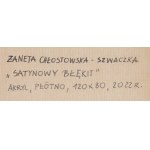 Żaneta Chłostowska (ur. 1983, Zielona Góra), Satynowy błękit, 2022