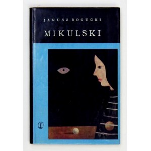 BOGUCKI Janusz - Mikulski. Kraków 1961. Wyd. Lit. 16d, s. 45, [2], tabl. 31. oprawa oryginalna płótno,...