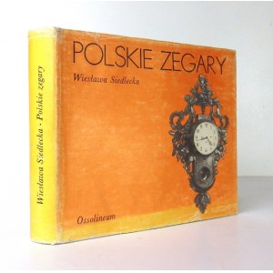 [POLSKIE RZEMIOSŁO] SIEDLECKA Wiesława - Polskie zegary. 1988