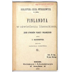 BRAUSEWETTER E. - Finladya w oświetleniu literackiem. Zbiór utworów pisarzy finlandzkich podług .....