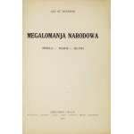 BYSTROŃ Jan St. - Megalomanja narodowa. Źródła, teorje, skutki. Warszawa [i in.] 1924. Gebethner i Wolff. 8, s....