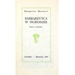 HERBERT Zbigniew - Barbarzyńca w ogrodzie. Oprac. graf. Jan Miklaszewski