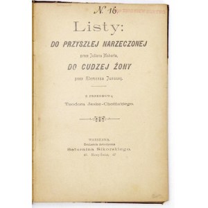 JESKE-CHOIŃSKI Teodor - Listy: Do przyszłej narzeczonej przez Juliana Mohorta. Do cudzej żony przez Klemensa Junoszę. Z ...