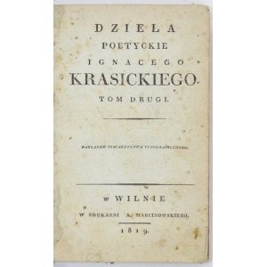 KRASICKI Ignacy - Dzieła poetyckie ... T. 2. Wilno 1819. W Drukarni A. Marcinowskiego. 16, s. [14],...