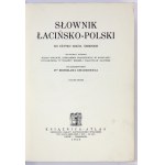 KRUCZKIEWICZ Bronisław - Słownik łacińsko-polski do użytku szkół średnich. Opracowali wspólnie J. Dolnicki,...