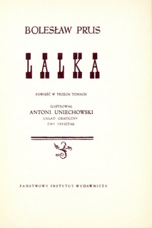 PRUS Bolesław - Lalka. Ilustr. Antoni Uniechowski.