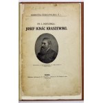 PIEKARSKI Marek - Józefa Ignacego Kraszewskiego życie i dzieła. Lwów 1912. Macierz Polska. 8, s. 226, [1]. [...