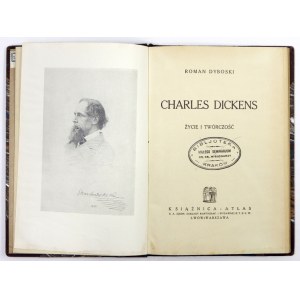 DYBOSKI R. - Charles Dickens. Życie i twórczość. 1936