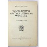 FELDMAN W. - Współczesna krytyka literacka w Polsce. 1905