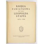 KSIĘGA pamiątkowa ku czci Leopolda Staffa 1878-1948. Warszawa 1949. Związek Zawodowy Literatów Polskich. 8, s. 369, [2]....