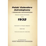 Polski Kalendarz Astrologiczny i efemerydy astronomiczne na rok 1932
