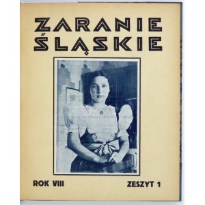 ZARANIE Śląskie. Kwartalnik regjonalny. R. 8, z. 1-4: 1932