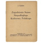 [DĄBROWSKI Józef] J. Grabiec [pseud.] - Akt 5-go listopada a Sprawa Polska. Warszawa 1917. Towarzystwo Wydawnicze w Wars...