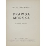 GINSBERT Juljan - Prawda morska. Wyd. II. Warszawa 1934. Nakł. Ligi Morskiej i Kolonialnej.  16d, s. 56....